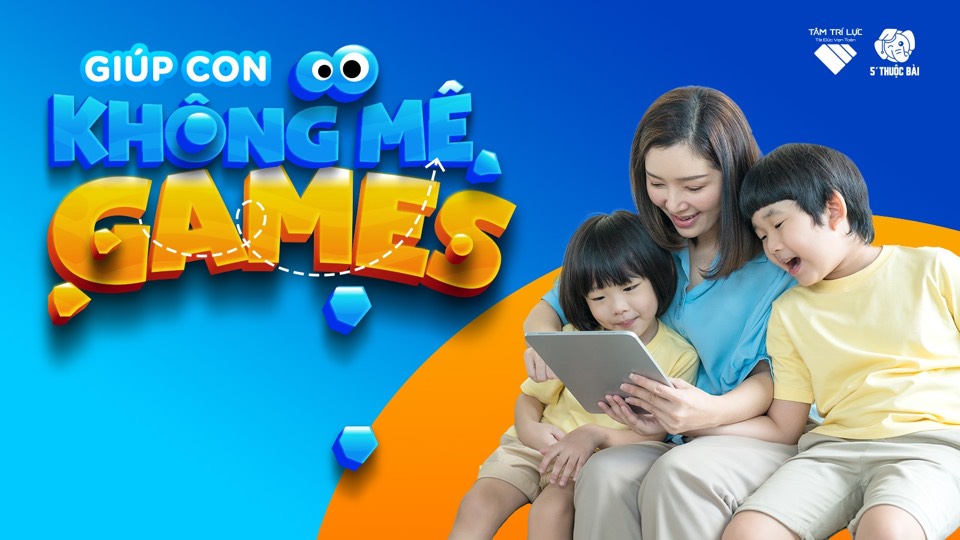 Giúp con không mê game