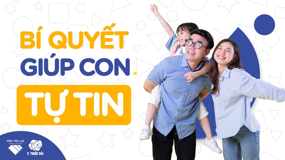 Bí quyết giúp con tự tin